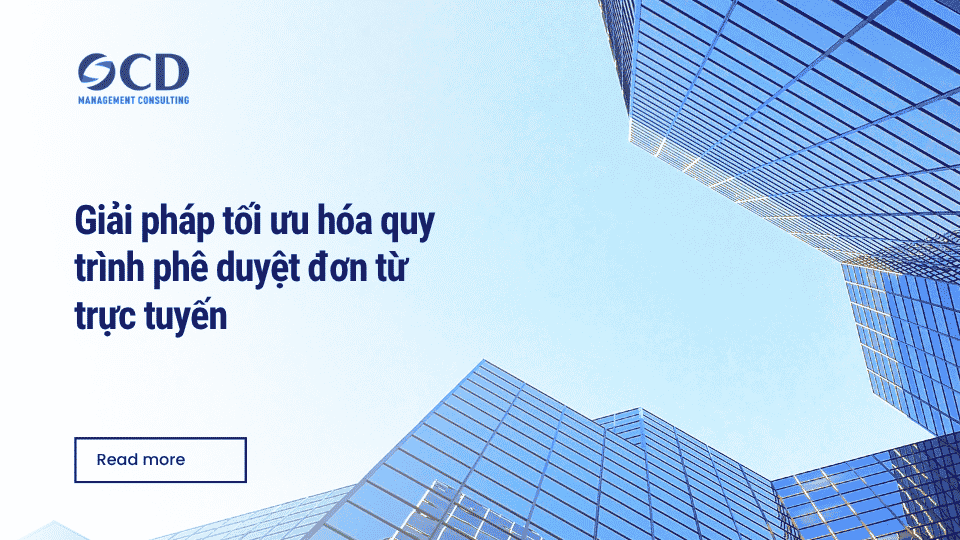 Giải pháp tối ưu hóa quy trình phê duyệt đơn từ trực tuyến