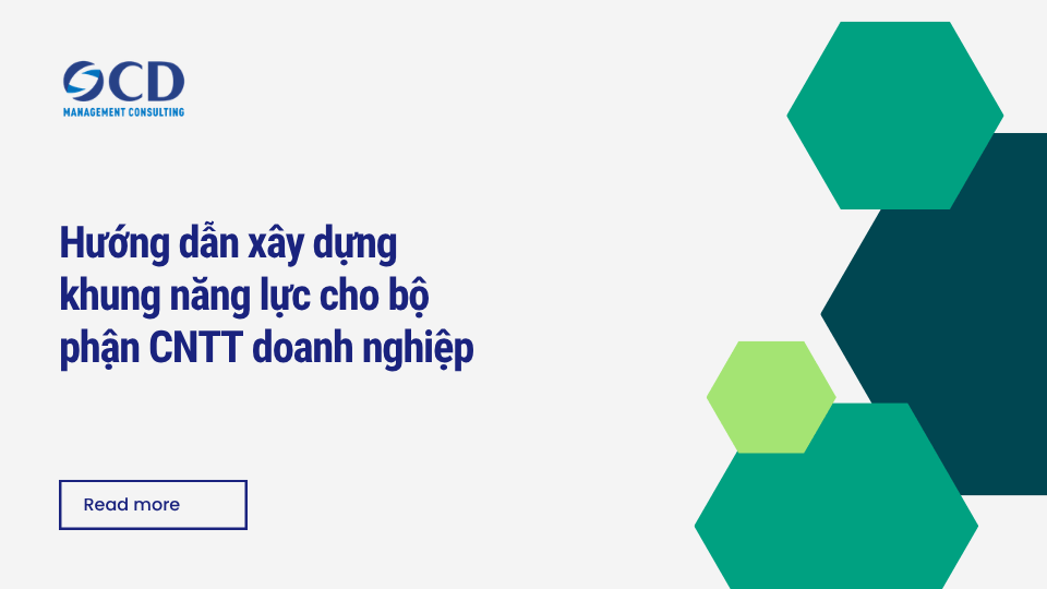 Hướng dẫn xây dựng khung năng lực cho bộ phận CNTT doanh nghiệp