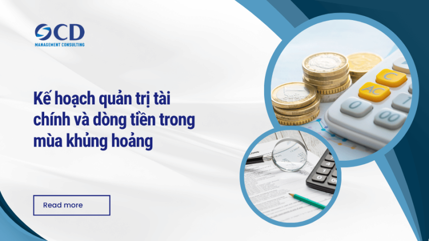 Kế hoạch quản trị tài chính và dòng tiền trong mùa khủng hoảng