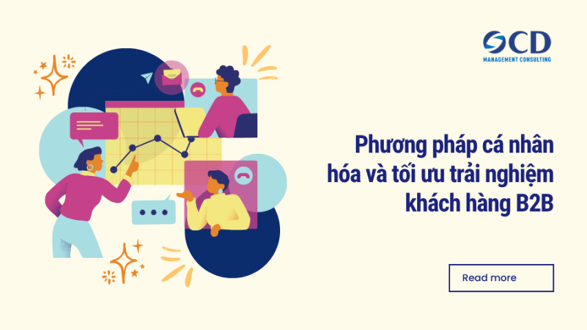 Phương pháp cá nhân hóa và tối ưu trải nghiệm khách hàng B2B