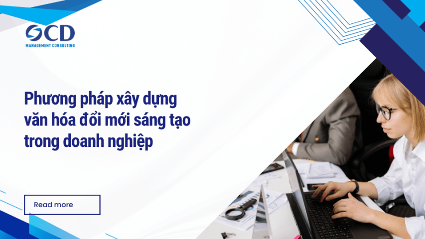 Phương pháp xây dựng văn hóa đổi mới sáng tạo trong doanh nghiệp