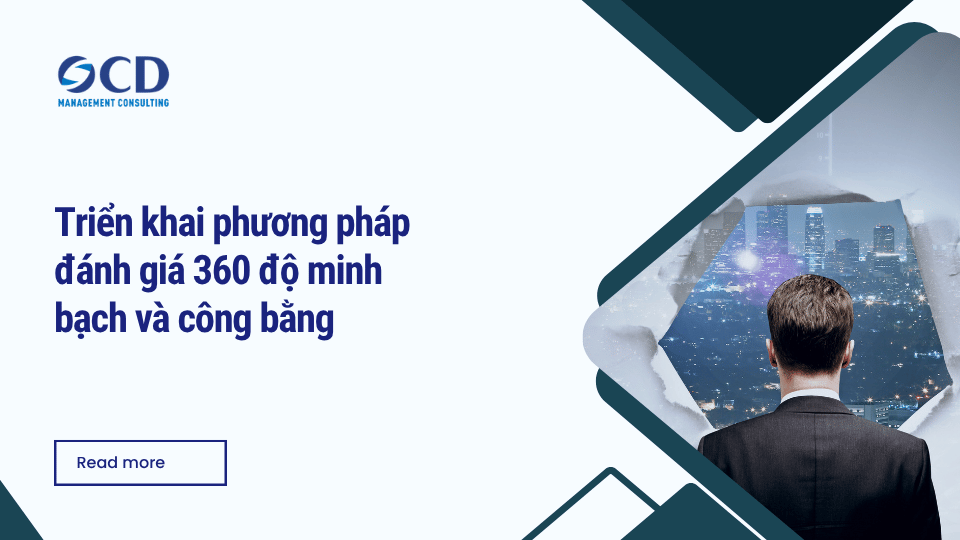 Triển khai phương pháp đánh giá 360 độ minh bạch và công bằng