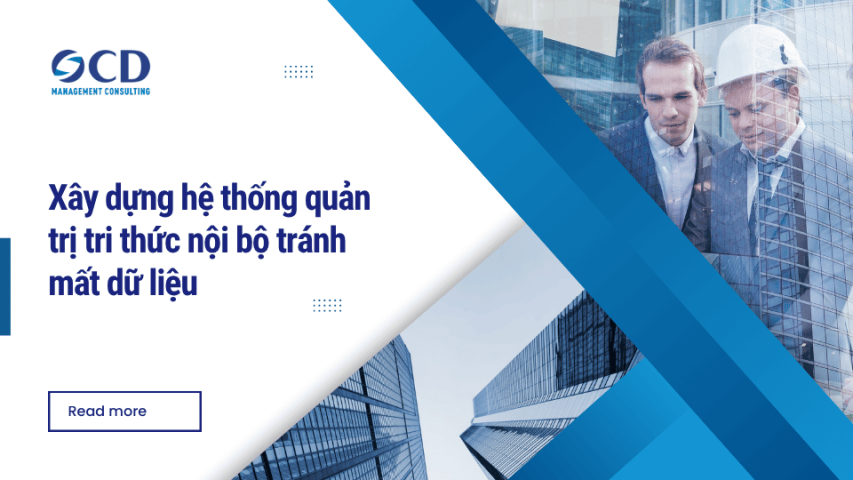 Xây dựng hệ thống quản trị tri thức nội bộ tránh mất dữ liệu